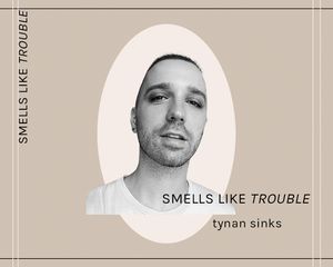 smells like trouble tynan sinks